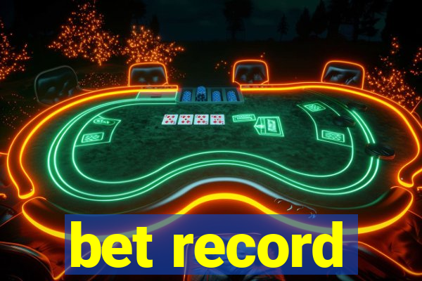 bet record